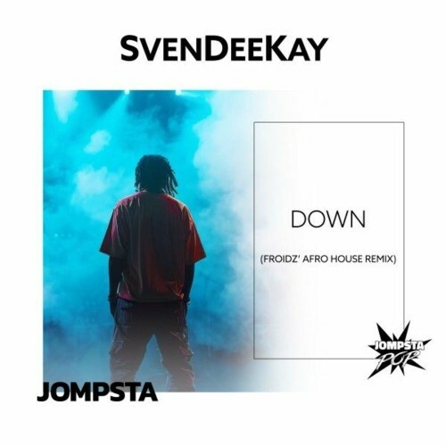  SvenDeeKay - Down (Froidz' Afro House Remix) (2025) 