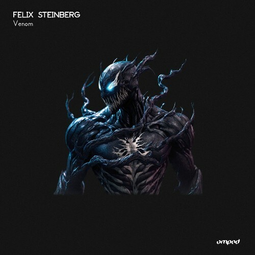  Felix Steinberg - Venom (2024) 