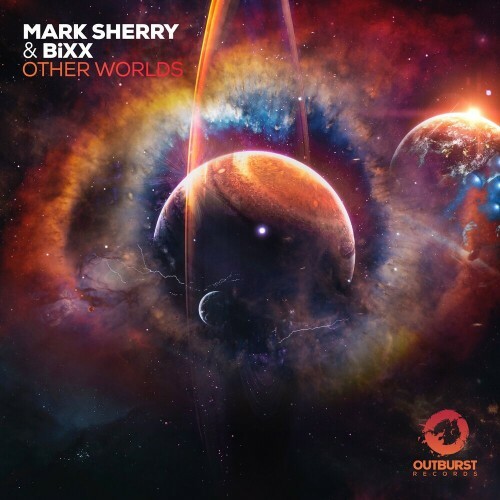  Mark Sherry & BiXX - Other Worlds (2024) 