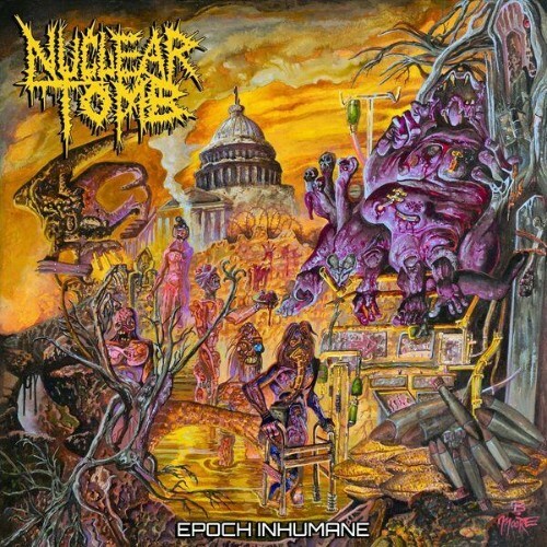 Nuclear Tomb — Epoch Inhumane (2026)