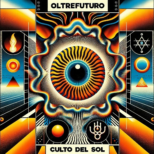  Oltrefuturo - Culto Del Sol (2025) 