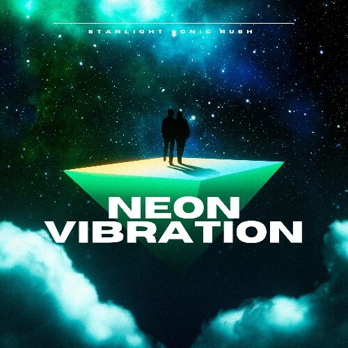  Neon Vibration - Starlight Sonic Rush (2025) 
