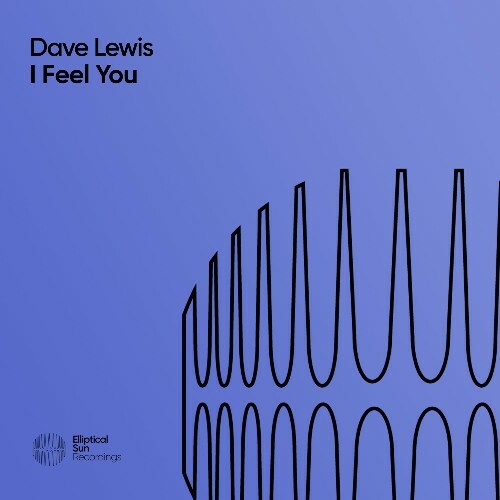  Dave Lewis - I Feel You (2025) 