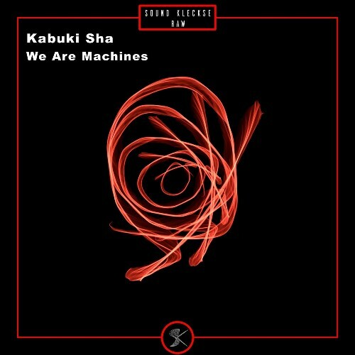 Kabuki Sha - We Are Machines (2024)