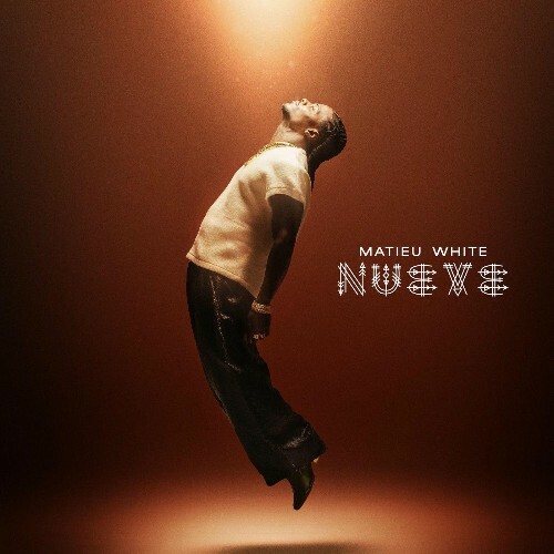  Matieu White, Lil Fresh - NUEVE (2025) 