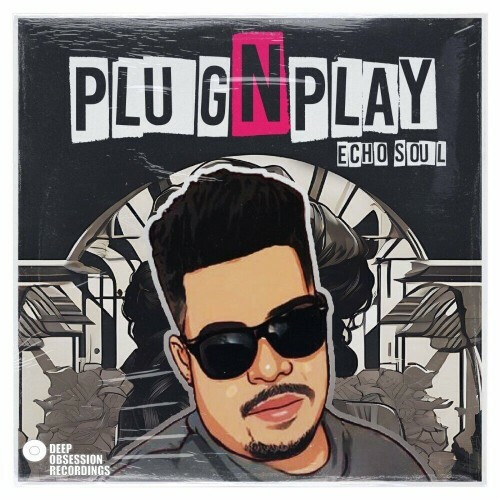  Echo Soul x 8nine Muziqiue - PLUG N PLAY (2024) 