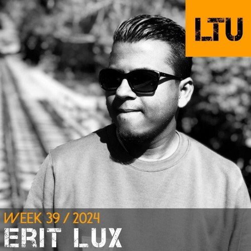  Erit Lux - Ltu Podcast Week 085 (2024-09-29) 