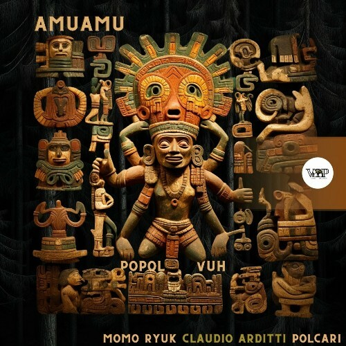  AmuAmu - Popol Vuh (2024) 