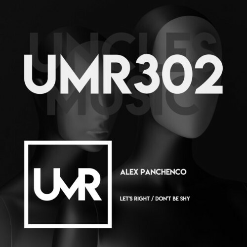  Alex Panchenco - Let's Right / Don't Be Shy (2023) 