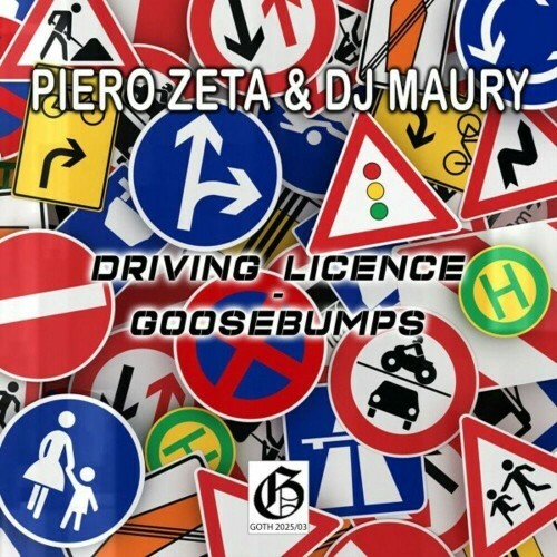  Piero Zeta and DJ Maury - Driving Licence / Goosebumps (2025) 