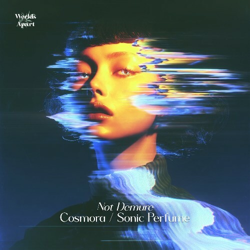  Not Demure - Cosmora / Sonic Perfume (2025) 