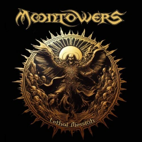  Moontowers - Lethal Messiah (2026) 