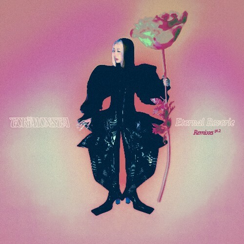  TOKiMONSTA - Eternal Reverie Remixes, Pt. 2 (2025) 