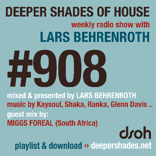  Lars Behrenroth & Miggs Foreal - Deeper Shades Of House #908 (2025-07-13) 