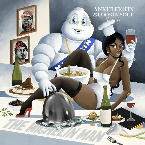  Cookin Soul, ANKHLEJOHN - The Michelin Man (2025) 