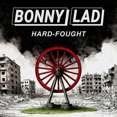  Bonny Lad - Hard-fought (2026) 