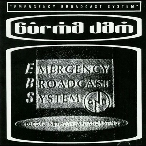Burma Jam - Emergency Broadcast System (2026) Burma Jam - Emergency Broadcast System (2026)
