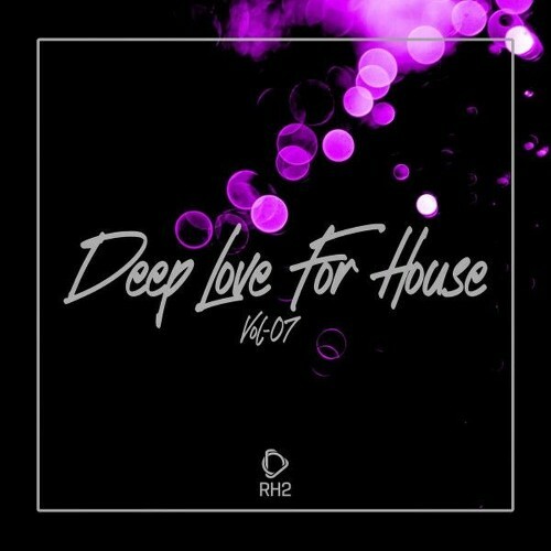  Deep Love For House, Vol.07 (2026) 