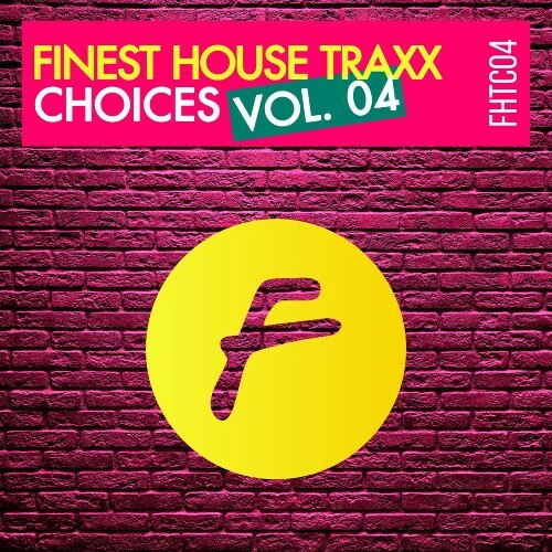  Finest House Traxx Choices Vol. 04 (2026) 