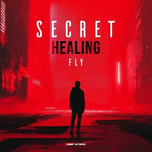  Fly - Secret Healing (2025) 