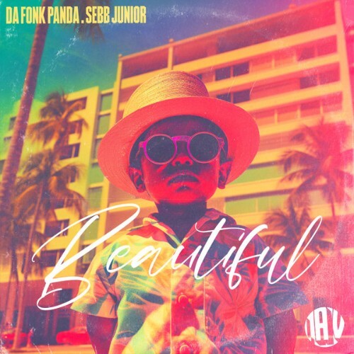  Da Fonk Panda x Sebb Junior - Beautiful (2025) 