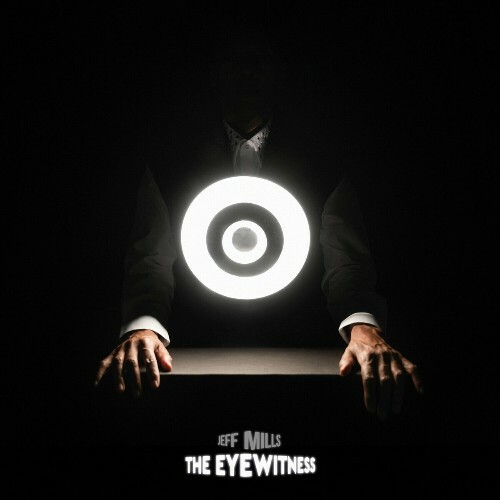  Jeff Mills - The Eye Witness (2024) 