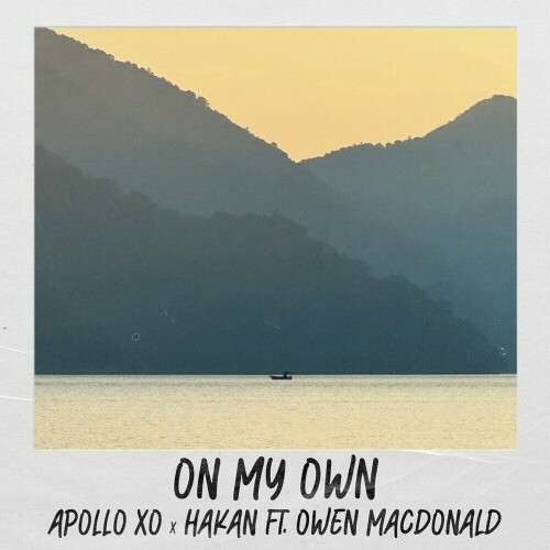 Apollo Xo x Hakan feat. Owen MacDonald - On My Own (2024) 
