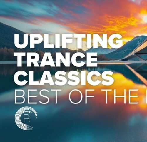  Uplifting Trance Classics - Best Of The Best (2024-09-28) 