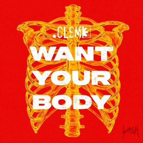  Clsm - Want Your Body (2025) 
