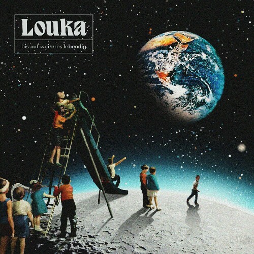  Louka - Bis auf Weiteres lebendig (2023) 