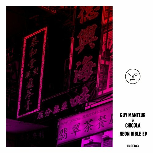  Guy Mantzur & Chicola - Neon Bible (2025) 