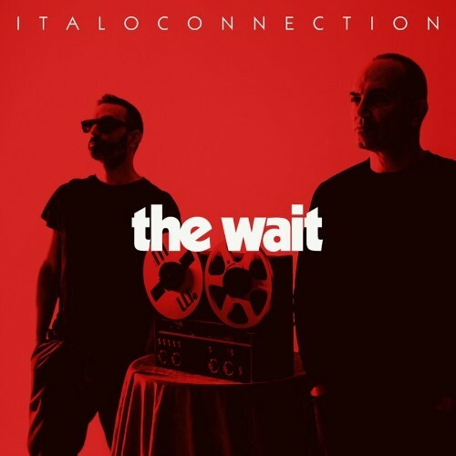  Italoconnection - The Wait (2024) 