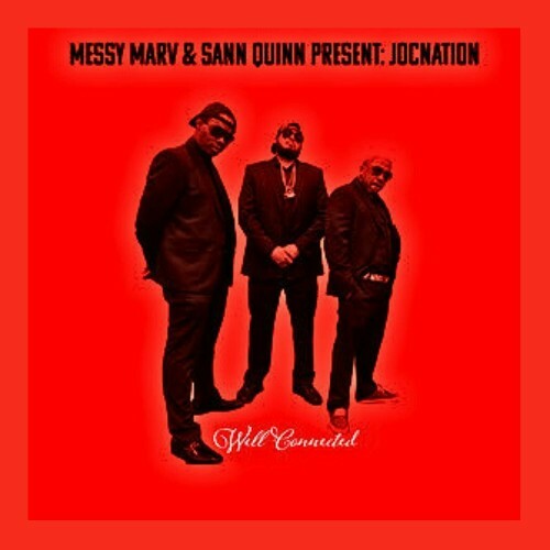  Messy Marv, San Quinn & JocNation - Well Connected (2024) 