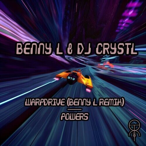  Benny L x DJ Crystl - Warpdrive x Powers (2025) 