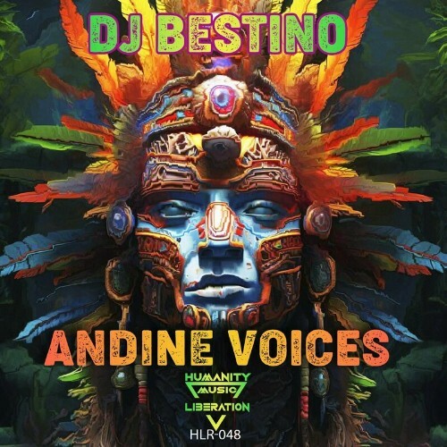  DJ Bestino - Andine Voices (2024) 