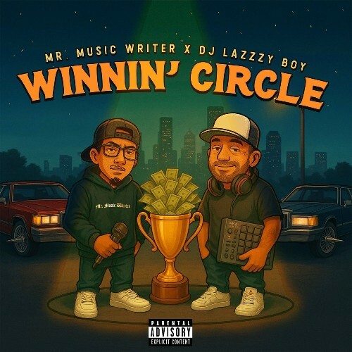  Mr. Music Writer & DJ Lazzzy Boy - Winnin' Circle (2025) 