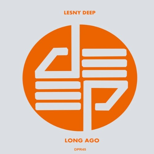  Lesny Deep - Long Ago (2025) 