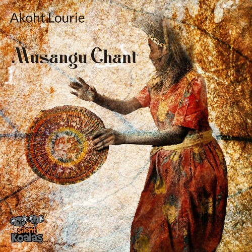 Akoht Lourie — Musangu Chant (2026)