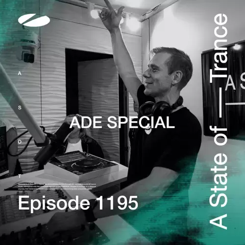  A State Of Trance Episode 1195 - 10 Hour Ade Special (2024-10-18) 