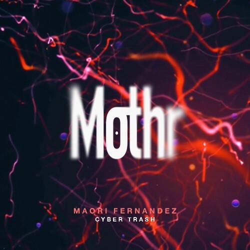  Maori Fern&#225;ndez - Cyber Trash (2025) 