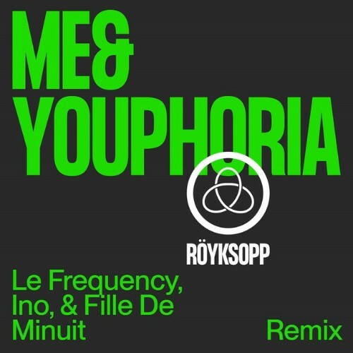  Royksopp - MeandYouphoria (Le Frequency, Ino, and Fille De Minuit Remix) (2023) 