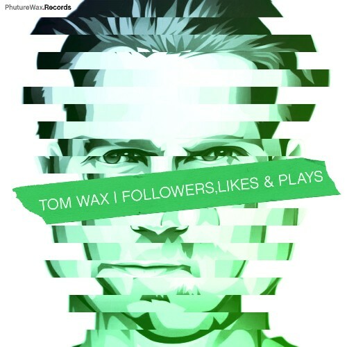  Tom Wax - Followers, Likes & Plays (2025) 