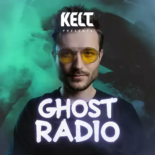  Kelt - Ghost Radio 002 (2026-02-05) 