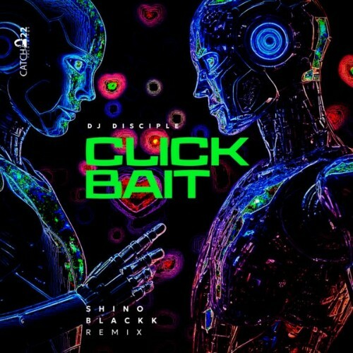  Dj Disciple - Clickbait (2025) 