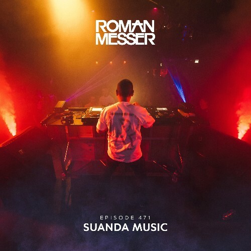  Roman Messer - Suanda Music 471 (2025-02-04) 