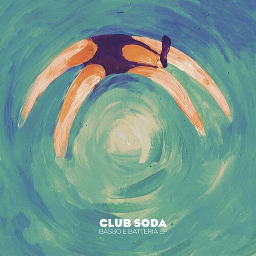  Club Soda - Basso e Batteria (2023) 