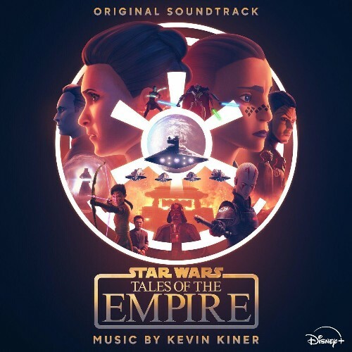  Kevin Kiner, Sean Kiner, Deana Kiner - Star Wars: Tales of the Empire (Original Soundtrack) (2024) 