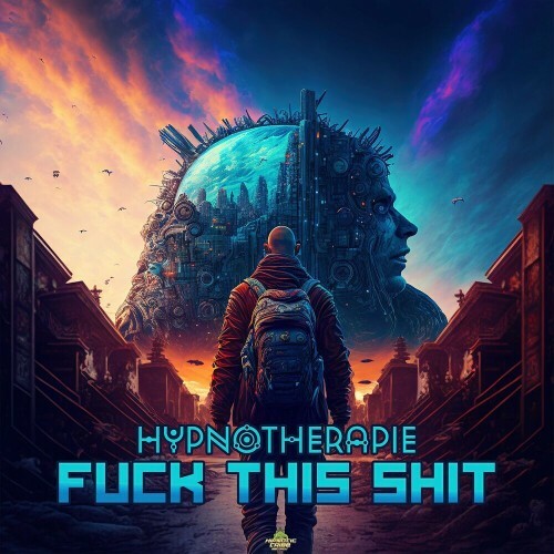  Hypnotherapie - Fuck This Shit (2023) 