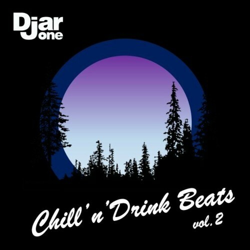 Djar One - Chill'n'Drink Beats, Vol. 2 (2023) MP3