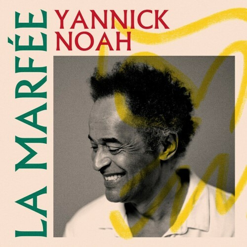 VA - Yannick Noah - La Marfée (2022) (MP3)